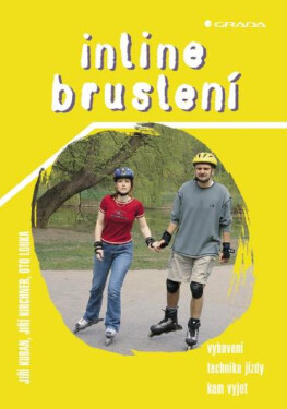 Inline bruslení - Jiří Kirchner, Oto Louka, Jiří Kuban