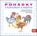 Pohádky o kohoutkovi a slepičce - CD - Michal Černík