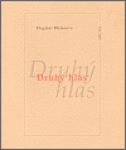 Druhý hlas Dagmar Halasová,