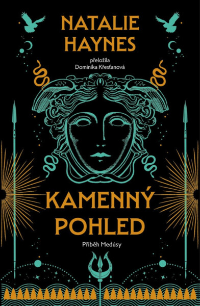 Kamenný pohled - Příběh Medúsy - Natalie Haynes