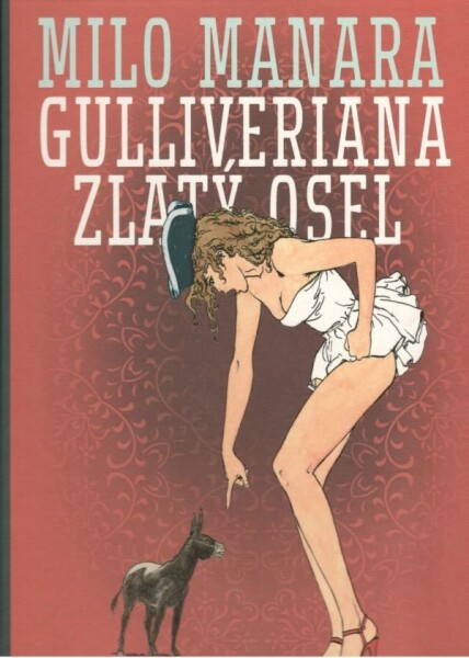 Gulliveriana. Zlatý osel Milo Manara