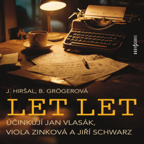 Let let - Josef Hiršal, Bohumila Grögerová - audiokniha