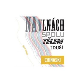 Na vlnách Spolu Tělem I duší (Best Of) (CD) - Chinaski