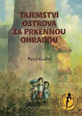 Tajemství ostrova za prkennou ohradou, 1. vydání - Pavel Čech