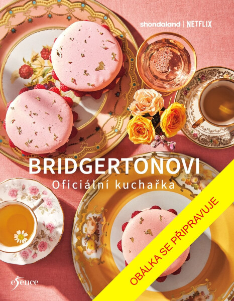 Bridgertonovi – oficiální kuchařka - Regula Ysewijn