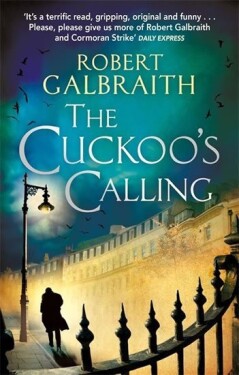 The Cuckoo´s Calling, 1. vydání - Robert Galbraith