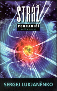 Stráž - Pohraničí 1 - Sergej Vasiljevič Lukjaněnko