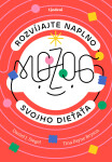 Rozvíjajte naplno mozog svojho dieťaťa - Daniel J. Siegel