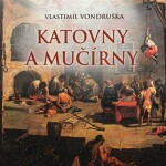 Katovny mučírny Vlastimil Vondruška