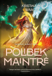 Polibek Maintré - Kristina M. Waagnerová