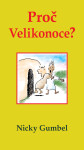 Proč Velikonoce? - Nicky Gumbel