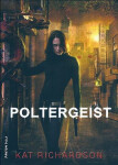 Šerochodec Poltergeist Kat Richardson