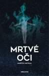 Mrtvé oči - Michal Martin