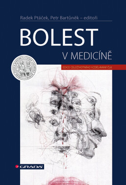 Bolest v medicíně - Petr Bartůněk, Radek Ptáček, kolektiv autorů