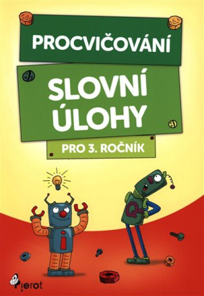 Procvičování - Slovní úlohy pro 3. ročník, 1. vydání - Petr Šulc