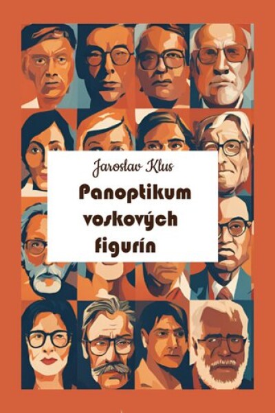 Panoptikum voskových figurín Jaroslav Klus