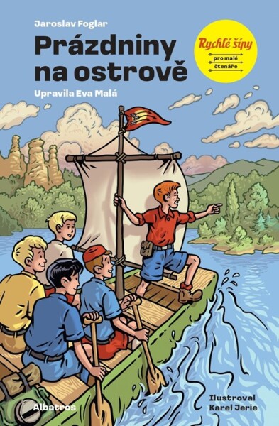 Rychlé šípy: Prázdniny na ostrově - Jaroslav Foglar