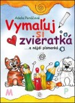 Vymaľuj si zvieratká - Adela Poráčová