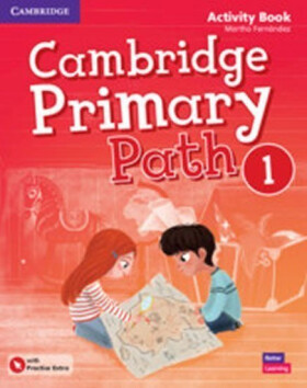 Cambridge Primary Path 1 Activity Book with Practice Extra - Martha Fernández