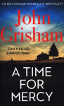 A Time for Mercy, 1. vydání - John Grisham