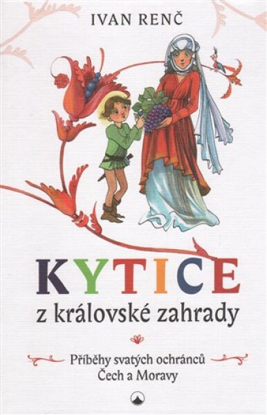 Kytice z královské zahrady