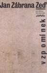 ZEĎ VZPOMÍNEK - Jan Zábrana