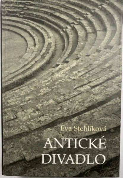 Antické divadlo - Eva Stehlíková