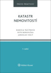 Katastr nemovitostí - Daniela Šustrová, Petr Borovička, Jaroslav Holý