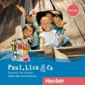 Paul, Lisa &amp; Co Starter: Audio CD (2x) - Manuela Georgiakaki