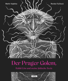 Der Prager Golem, Rabbi Löw und meine ju¨dische Seele - Martin Vopěnka