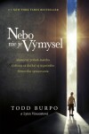 Nebo nie je výmysel - Todd Burpo