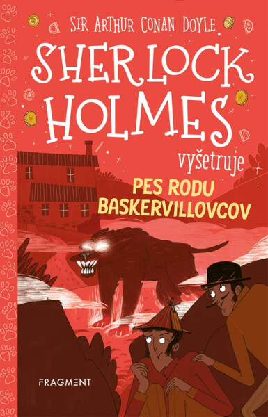 Sherlock Holmes vyšetruje: Pes rodu Baskervillovcov - Arthur Conan Doyle