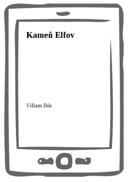 Kameň Elfov - Viliam Búr