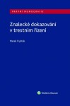 Znalecké dokazování trestním řízení,