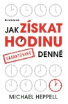 Jak získat hodinu denně - Michael Heppell - e-kniha