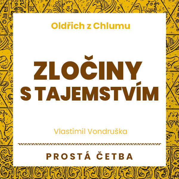 Zločiny s tajemstvím - Vlastimil Vondruška