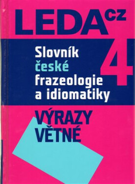 Slovník české frazeologie idiomatiky