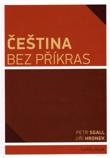 Čeština bez příkras - Petr Sgall