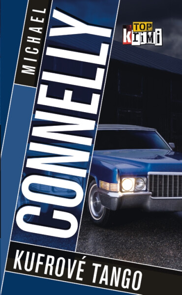 Kufrové tango - Michael Connelly