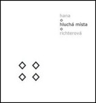 Hluchá místa - Hana Richterová