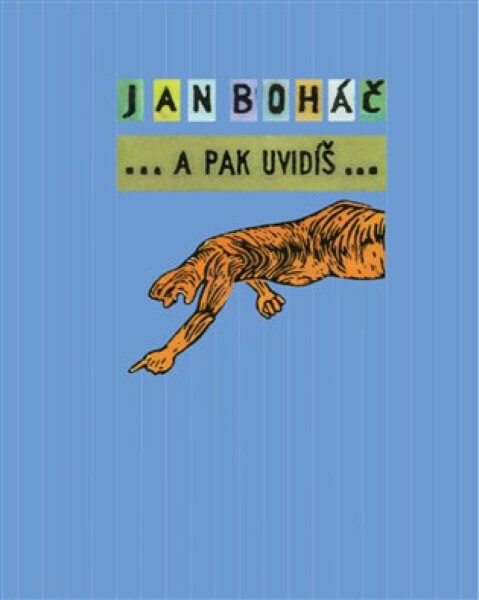 A pak uvidíš... - Jan Boháč