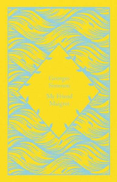 My Friend Maigret: Maigret: Georges Simenon