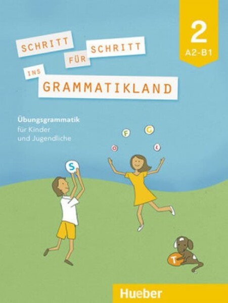 Schritt für Schritt ins Grammatikland - Buch 2 - Frangou, Eleni; Kokkini, Eva; Petrowa, Amalia