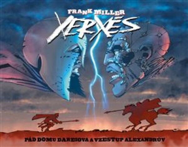 Xerxés: Pád domu Dareiova vzestup Alexandrův Frank Miller