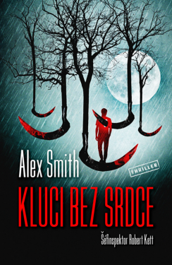 Kluci bez srdce - Alexander Gordon Smith