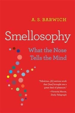 Smellosophy - A. S. Barwich