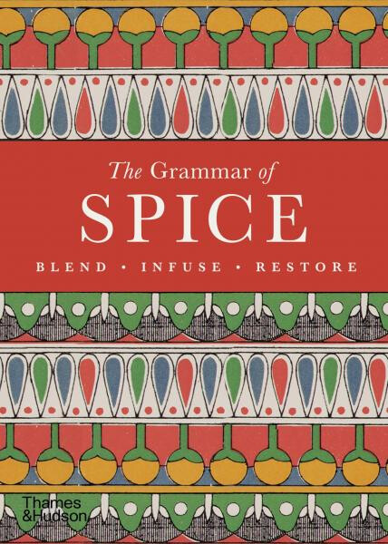 The Grammar of Spice - Caz Hildebrand