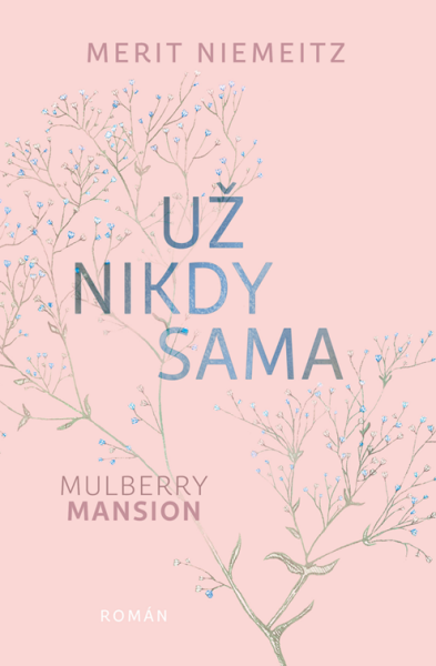 Už nikdy sama - Merit Niemeitz