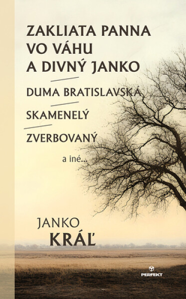 Zakliata panna vo Váhu a Divný Janko - Janko Kráľ