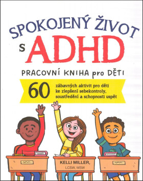Spokojený život s ADHD - Kelli Miller